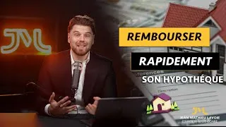 Miniature : COMMENT REMBOURSER PLUS RAPIDEMENT SON HYPOTHÈQUE!