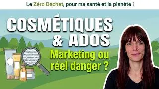 Miniature : Adolescents et cosmétiques - partie 1: santé, ingrédients et marketing