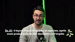 Miniature : #23 - 4 leçons financières que j'ai apprises après avoir produit près de 500 déclarations d'impôts.