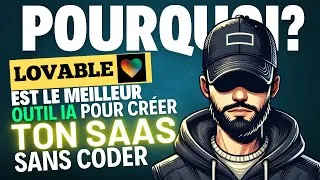 Miniature : Pourquoi Lovable Est le Meilleur Outil IA Pour Créer un SaaS (Sans Coder)