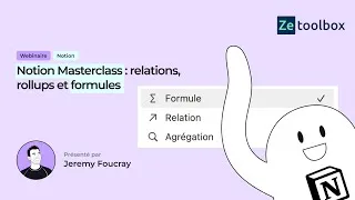 Miniature : Masterclass Notion   relations, rollups et formules