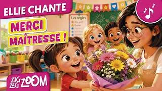 Miniature : 🎵 Ellie chante : Merci Maîtresse 🍎💐📚 | Chanson pour remercier sa maîtresse