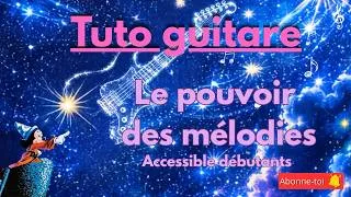 Miniature : Comment améliorer son jeu grâce au pouvoir des mélodies Tuto Guitare Accessible Débutants