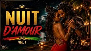 Miniature : Nuit d’Amour Vol. 2 | 5 Chansons Reggae Love Françaises Sensuelles