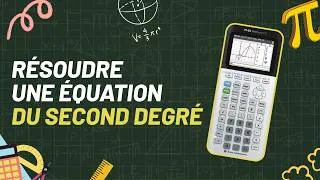 Miniature : Comment résoudre une équation du second degré avec une ti 83