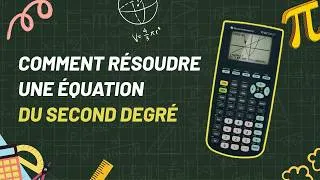 Miniature : Comment résoudre une équation du second degré avec une ti 82