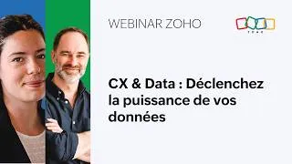Miniature : Tendances CX : Cap sur l'optimisation de vos données | Webinar Zoho