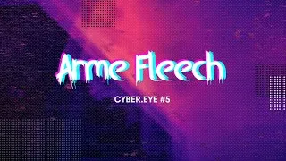 Miniature : 🎧[MUSIC]🎧 - Arme Fleech - (Cyber.eye #5).