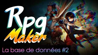Miniature : 🔧[RPG MAKER]🔧 - La base de données - (2/3).