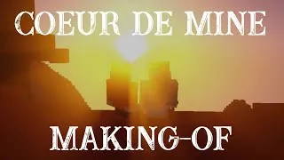 Miniature : MAKING-OF COEUR DE MINE / COURT-MÉTRAGE MINECRAFT
