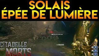 Miniature : [BO 6] OBTENIR SOLAIS L'ÉPÉE DE LUMIERE - CITADELLE DES MORTS