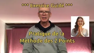Miniature : Pratique guidée de la Méthode des 2 Points – Expérimentez par vous-même