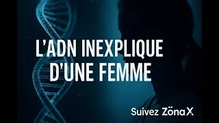 Miniature : L’ADN d’une femme que la science ne peut pas expliquer…