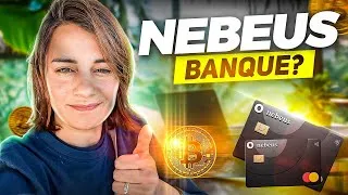 Miniature : Nebeus:  La meilleure néo-banque crypto ( +6% sur bitcoin)?