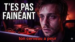 Miniature : T'es pas fainéant — ton cerveau a juste peur