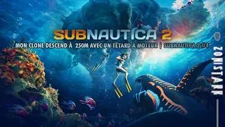Miniature : Mon clone descend à  250m avec un têtard à moteur | Subnautica 2 #4