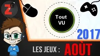 Miniature : Les meilleurs jeux du mois d'Août 2017 - TOUT VU
