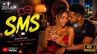 Miniature : ZOUK LOVE 💓 " SMS " Music Officiel