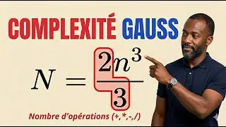 Miniature : Calculer la complexité de l’algorithme de Gauss (02)
