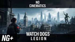 Miniature : J'ai créé le New Game+ de Watch Dogs Legion!! (sans cinématiques)