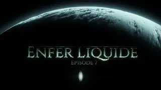 Miniature : Enfer Liquide - Épisode 7