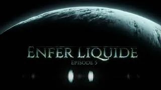 Miniature : Enfer Liquide - Épisode 5