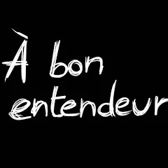 Avatar de À bon entendeur