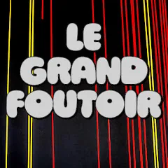 Avatar de Le Grand Foutoir