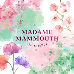 madamemammouth