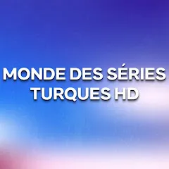 mondedesseriesturqueshd