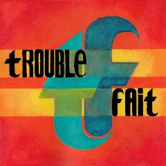 Avatar de Trouble Fait