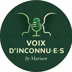 Avatar de Voix D'inconnu.e.s - Podcast by Mariam