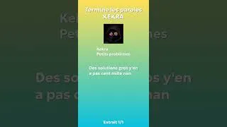 Miniature : 🎙️ Termine les paroles : KEKRA - Petits problèmes 🥷