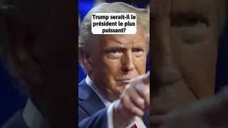 Miniature : Trump serait-il le président le plus puissant?