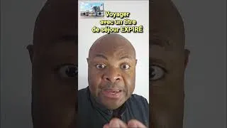 Miniature : Voyager avec un titre de séjour expiré