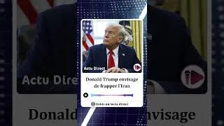 Miniature : Trump envisage de frapper l’Iran : la guerre est-elle inévitable ? | Actu Direct