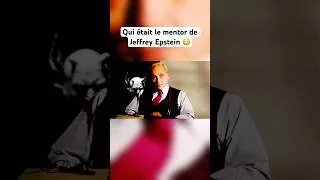 Miniature : Qui était le mentor de Jeffrey Epstein 😳 #jeffreyepstein
