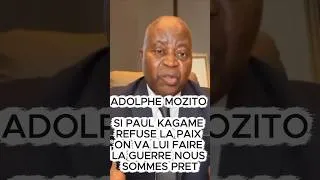 Miniature : ADOLPHE MOZITO: Nous prêt à faire la guerre si Paul Kagamé refuse la paix #guerre #rdc #paulkagame