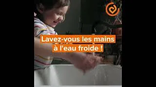 Miniature : Les éco-gestes chez soi | Se laver les mains à l'eau froide 💦
