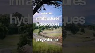 Miniature : Adapter le territoire aux changements climatiques grâce à l'hydrologie #hydrologieregenerative