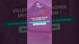 Miniature : La Francophonie au cœur d’un jumelage qui dure depuis 45 ans