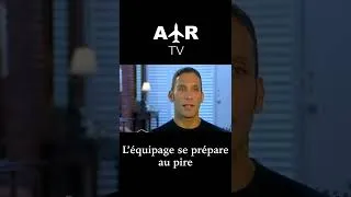Miniature : L'équipage se prépare au pire - AIR TV - Mayday