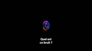 Miniature : Quel est ce bruit ?