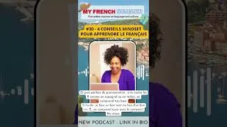 Miniature : 4 conseils MINDSET pour apprendre le français #myfrenchsummer #learnfrench #frenchteacher