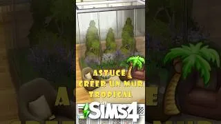 Miniature : Astuce pour créer un mur tropical dans les Sims 4