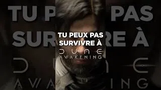 Miniature : Pourquoi tu NE PEUX PAS SURVIVRE À DUNE AWAKENING ?