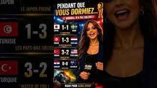 Miniature : 🌍 Pendant que vous dormiez… le Mondial a encore frappé ⚽🔥