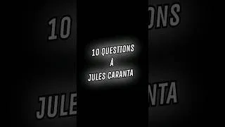 Miniature : 10 questions à Jules Caranta 👀