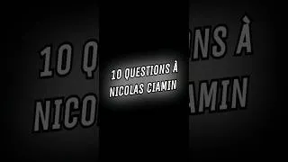 Miniature : 10 questions à Nicolas Ciamin 👀