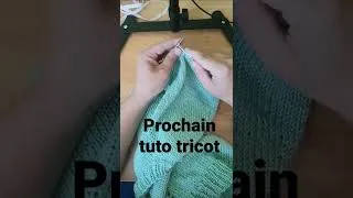 Miniature : tuto tricot en préparation 😉